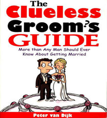 The Clueless Groom’s Guide by Peter van Dijk