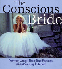 The Conscious Bride by Sheryl Nissinen